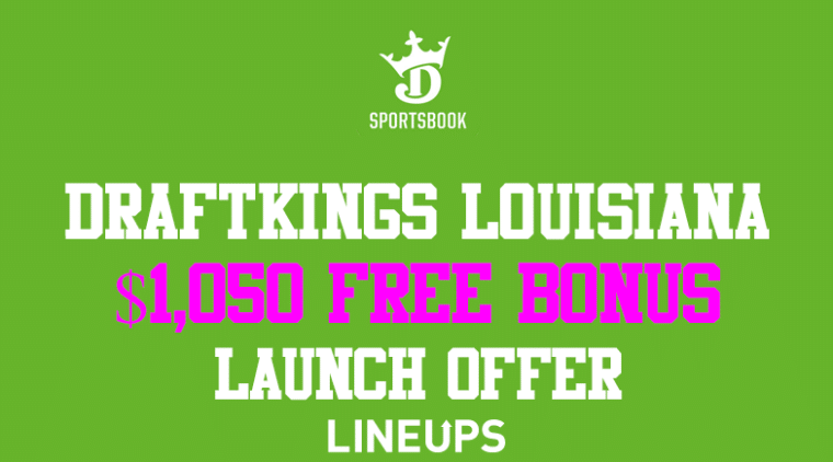 DraftKings Louisiana Promo Code: $1,050 of Launch Bonuses!