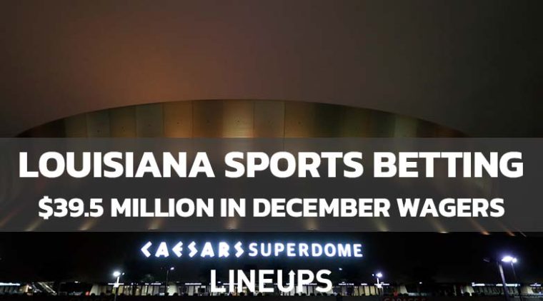 Louisiana Reports $39.5 Million in Total Sports Bets in December