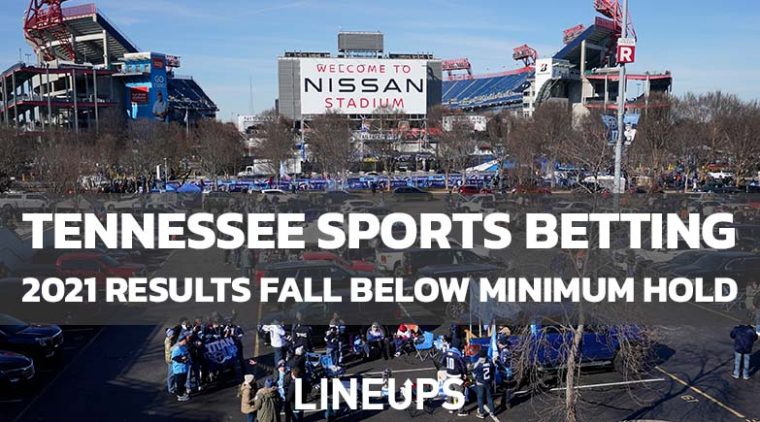 Tennessee Sportsbooks Miss Minimum 10% Hold Rate for 2021
