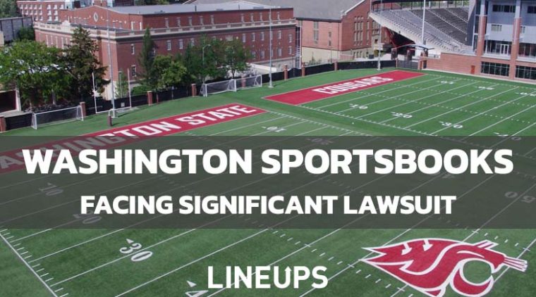 Washington Sportsbooks Facing Significant Lawsuit