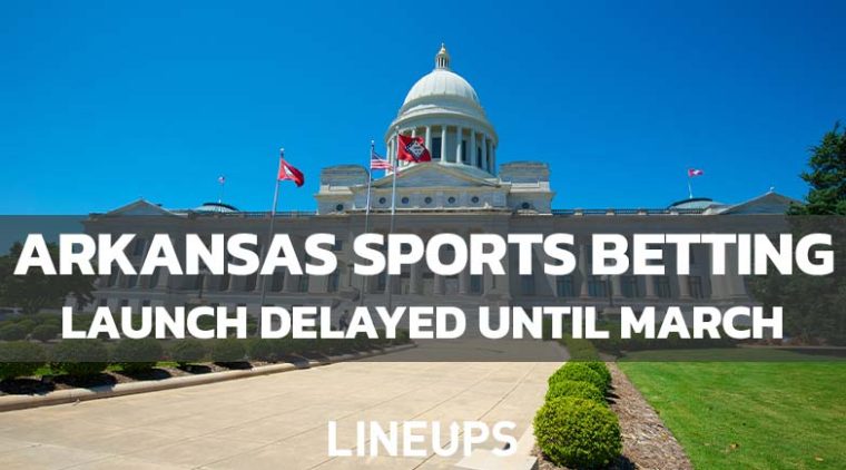 Arkansas Sports Betting Launch Likely Pushed Off to March