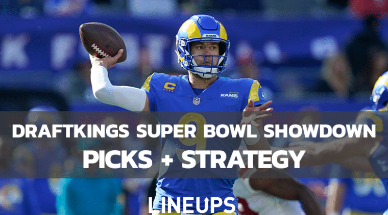 DraftKings Super Bowl Showdown Picks + Strategy For Rams Vs. Bengals