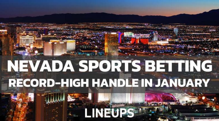 Nevada Posts Record-High $1.1 Billion Sports Betting Handle in January