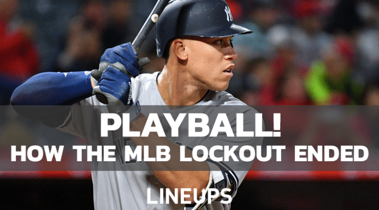 99-Day Lockout Ends, MLB Season Restored - How it Happened & What Now