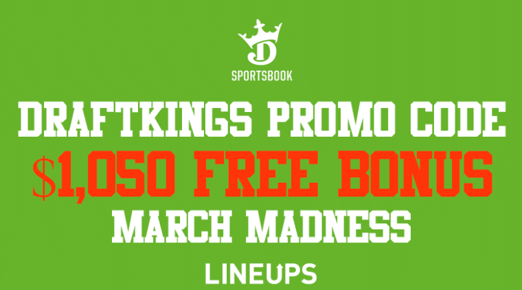 DraftKings Promo Code March Madness: $1,050 & x2 Money