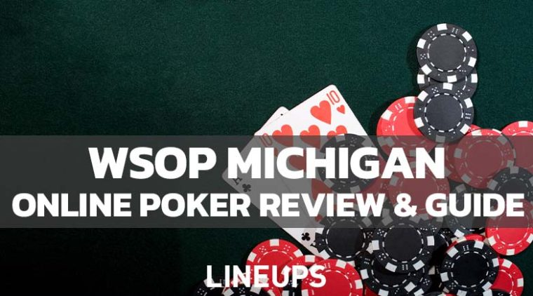 WSOP Michigan is Live! $1,050 Promo Code "25LINEUPS" (March 2022)