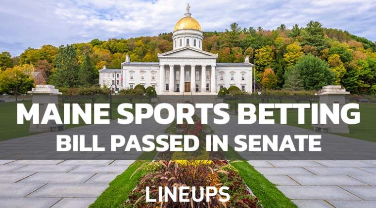 Maine Passes Sports Betting Bill in the Senate, Heads to Governor's Desk for Signature