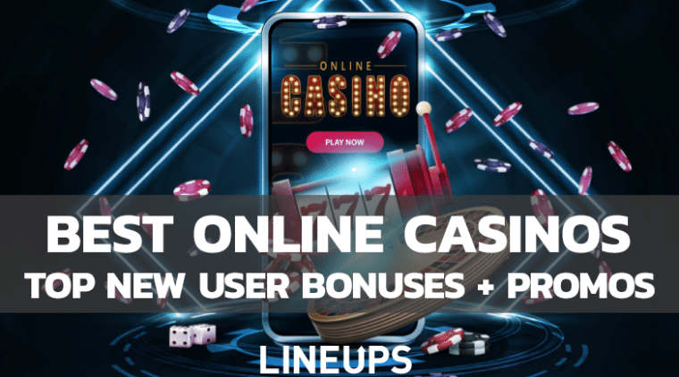 Online Casino Best New User Bonuses, Promos, and Offers