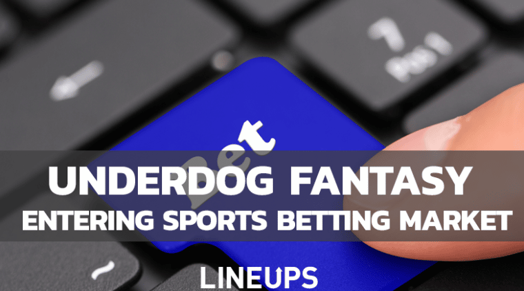 Underdog Fantasy Readying to Enter Sports Betting Market