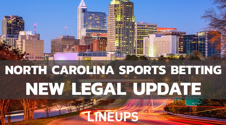 North Carolina’s Sports Betting Future Still Unknown; Newest Developments
