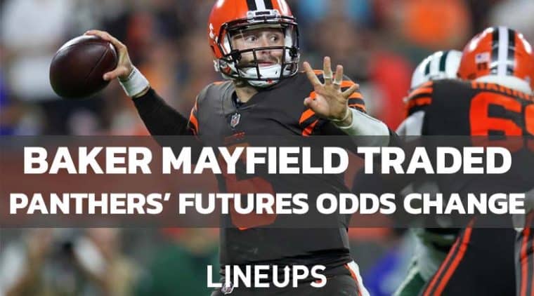 Baker Mayfield Traded to the Panthers: Sportsbook React with Shifting Odds for Futures Markets