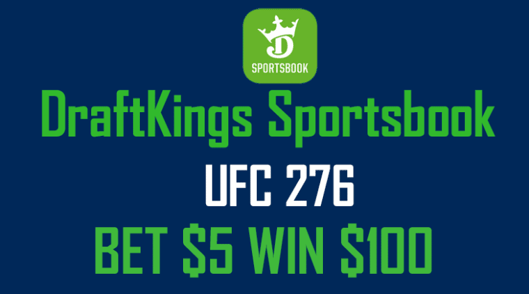 DraftKings Promo Code: Bet $5 Instantly Win $100 For UFC 276