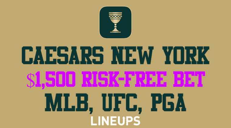 Get $1,500 Bonus With Caesars NY Promo Code "LINEUPS15"