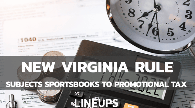 New Rule Subjects Virginia Sportsbooks To Promotional Taxes