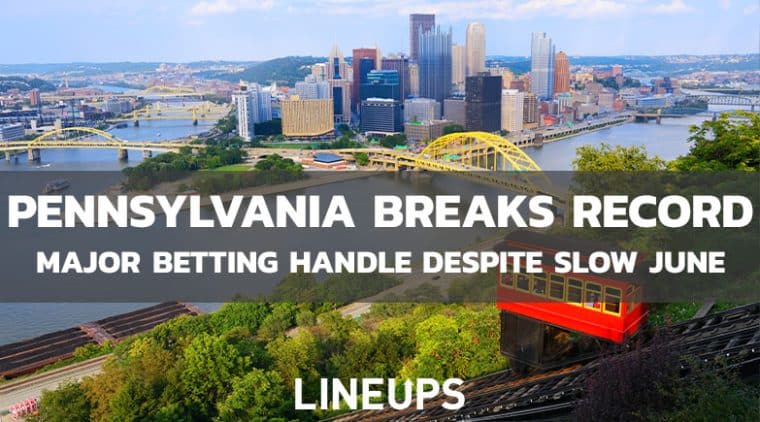 Pennsylvania Sports Betting Sees Slow June But Record Fiscal Year