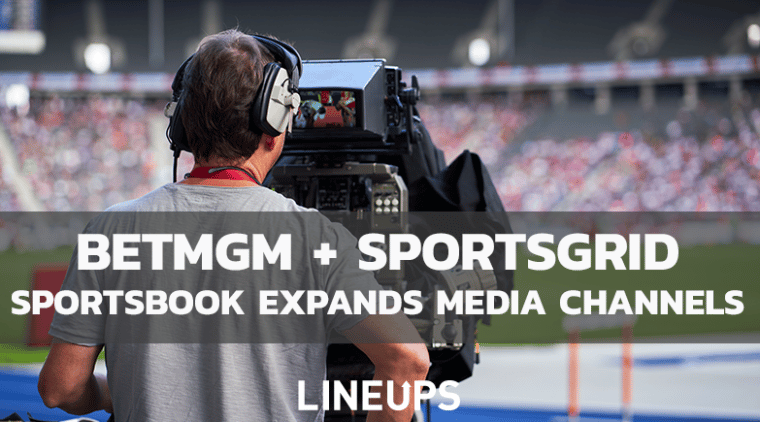 BetMGM and SportsGrid Agree to Multi-Year Partnership