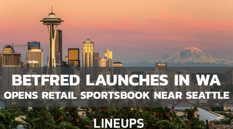 Betfred Launches Retail Sportsbook in Washington