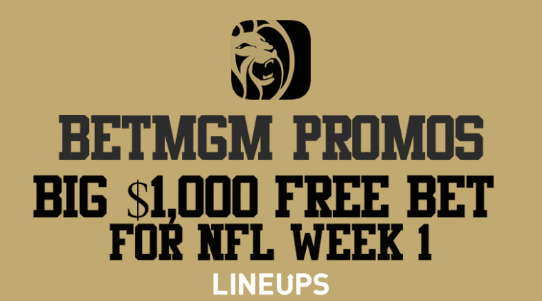 Get $1,000 Risk Free Bet For Bills Rams With BetMGM Bonus Code "LINEUPS"