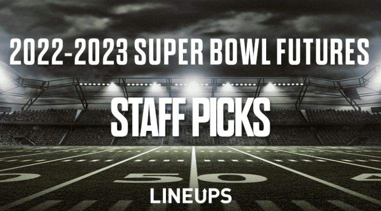 Lineups Super Bowl Futures: Staff Picks